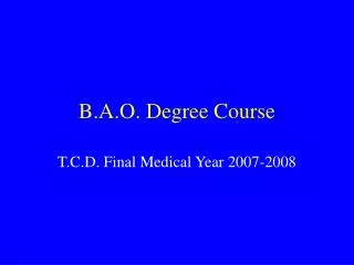 B.A.O. Degree Course
