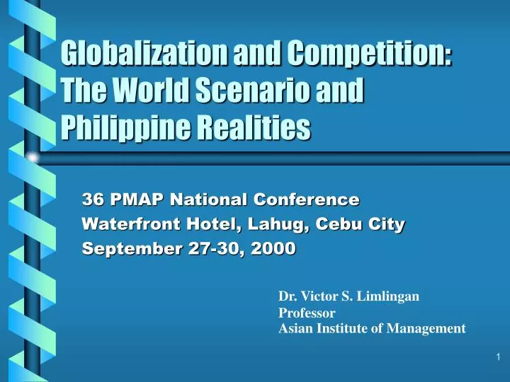 globalization and competition the world scenario and philippine realities