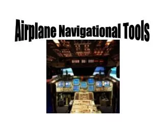 Airplane Navigational Tools