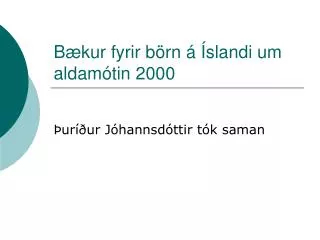 Bækur fyrir börn á Íslandi um aldamótin 2000