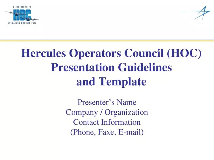 hercules operators council hoc presentation guidelines and template