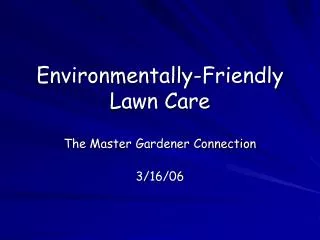 Environmentally-Friendly Lawn Care