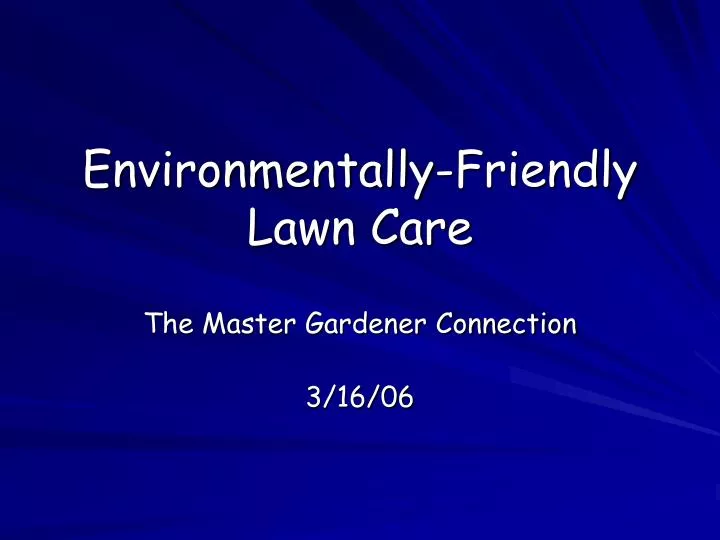 environmentally friendly lawn care