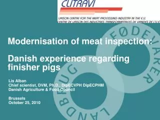 Modernisation of meat inspection: Danish experience regarding finisher pigs