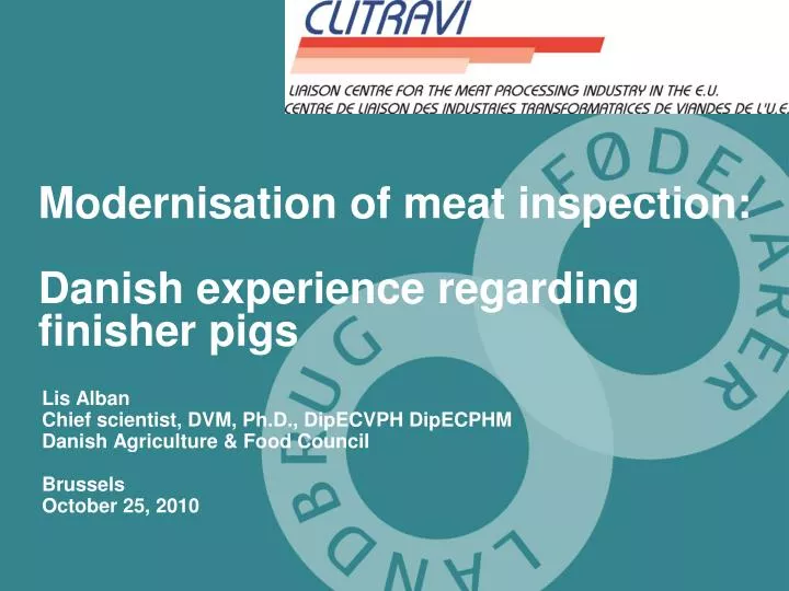modernisation of meat inspection danish experience regarding finisher pigs