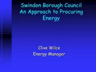 Swindon Borough Council An Approach to Procuring Energy