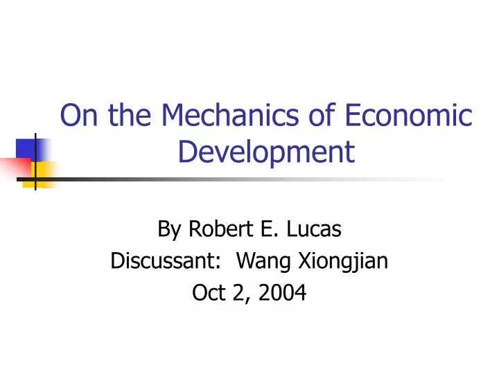 on the mechanics of economic development