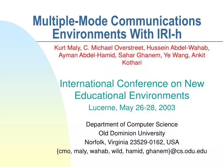 multiple mode communications environments with iri h