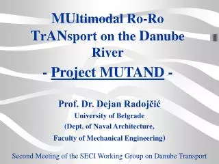 MU ltimodal Ro-Ro T r AN sport on the D anube River - Project MUTAND -