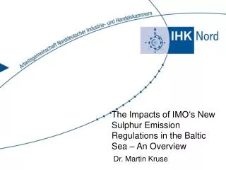 The Impacts of IMO‘s New Sulphur Emission Regulations in the Baltic Sea – An Overview