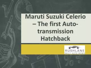 Maruti Launches its first Auto-transmission Hatchback