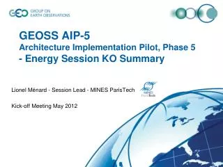 GEOSS AIP-5 Architecture Implementation Pilot, Phase 5 - Energy Session KO Summary