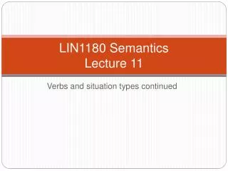 LIN1180 Semantics Lecture 11