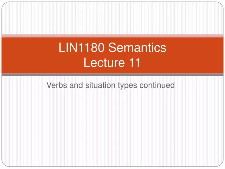 lin1180 semantics lecture 11
