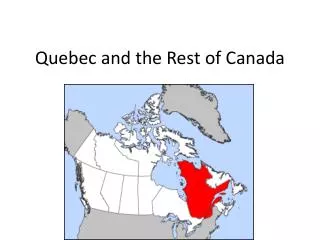 Quebec and the Rest of Canada