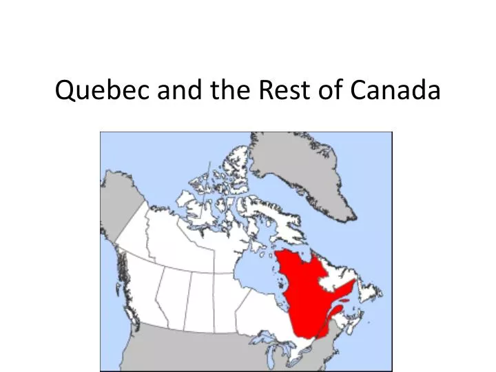 quebec and the rest of canada
