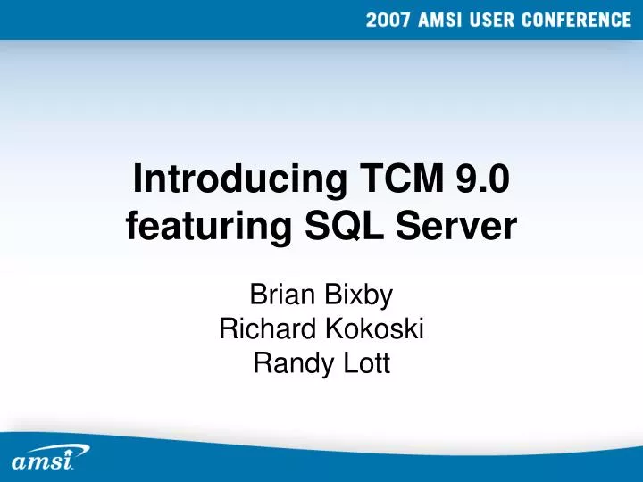 introducing tcm 9 0 featuring sql server