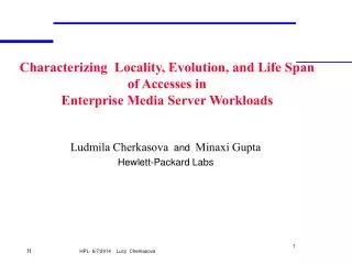 Characterizing Locality, Evolution, and Life Span of Accesses in Enterprise Media Server Workloads