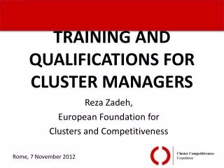 TRAINING AND QUALIFICATIONS FOR CLUSTER MANAGERS