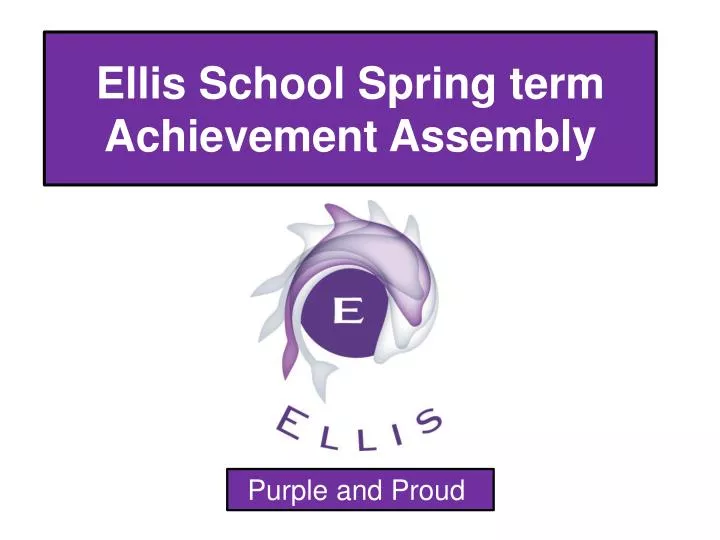 ellis school spring term achievement assembly