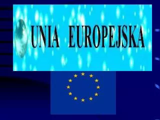 Ogólne informacje na temat Unii Europejskiej
