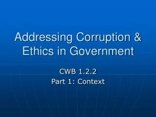 Addressing Corruption &amp; Ethics in Government
