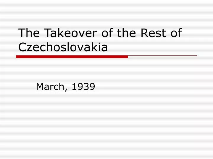 the takeover of the rest of czechoslovakia