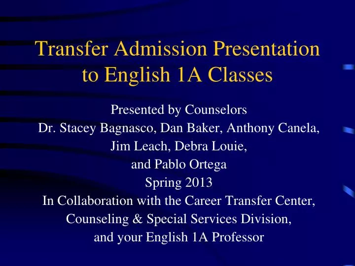 transfer admission presentation to english 1a classes