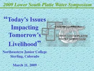 2009 Lower South Platte Water Symposium
