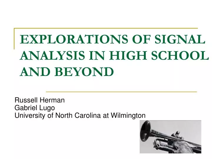 explorations of signal analysis in high school and beyond