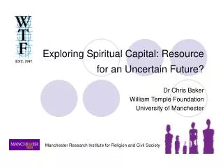 Exploring Spiritual Capital: Resource for an Uncertain Future?