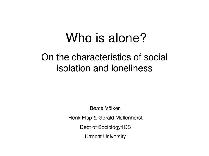 who is alone