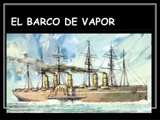 EL BARCO DE VAPOR