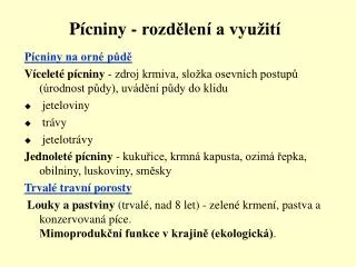 Pícniny - rozdělení a využití