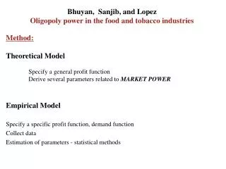 Bhuyan, Sanjib, and Lopez Oligopoly power in the food and tobacco industries