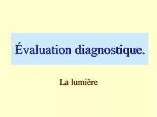 valuation diagnostique