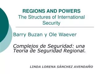 REGIONS AND POWERS The Structures of International Security