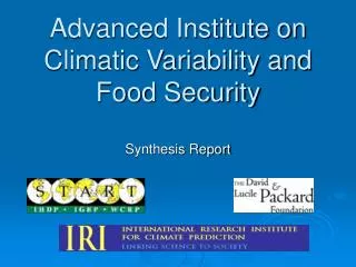 Advanced Institute on Climatic Variability and Food Security