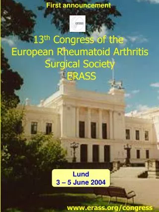 13 th Congress of the European Rheumatoid Arthritis Surgical Society ERASS