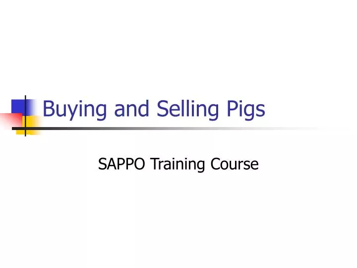 buying and selling pigs