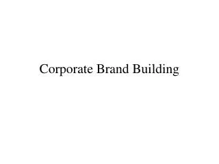 Corporate Brand Building