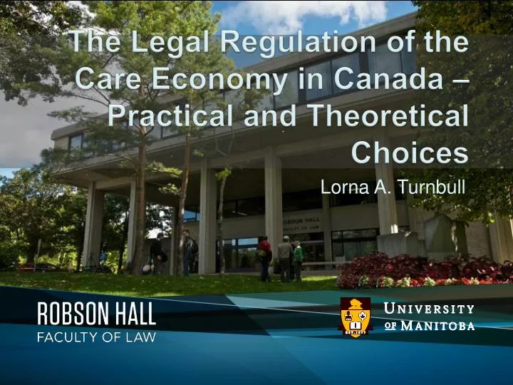 the legal regulation of the care economy in canada practical and theoretical choices