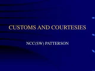CUSTOMS AND COURTESIES