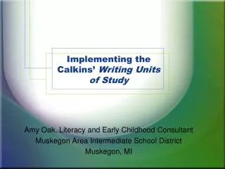 Implementing the Calkins’ Writing Units of Study