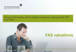 The end of the pension scheme-liability management, wind-up and the PPF Lucy Currie