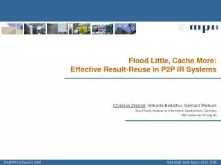 Flood Little, Cache More: Effective Result-Reuse in P2P IR Systems