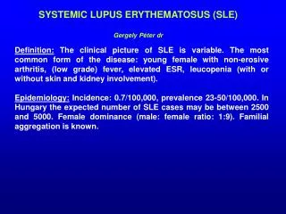 SYSTEMIC LUPUS ERYTHEMATOSUS (SLE)