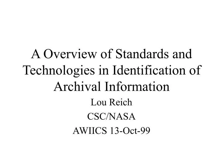 a overview of standards and technologies in identification of archival information