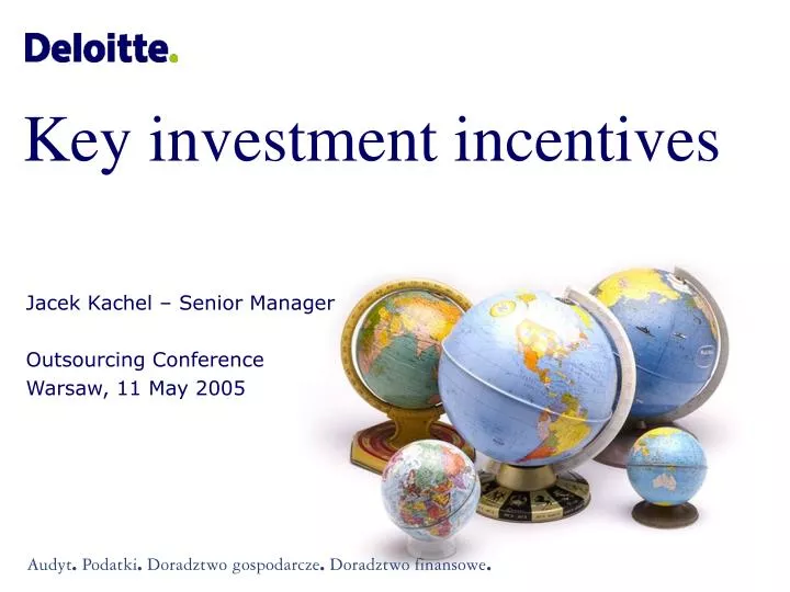 key investment incentives