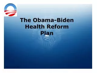 The Obama-Biden Health Reform Plan